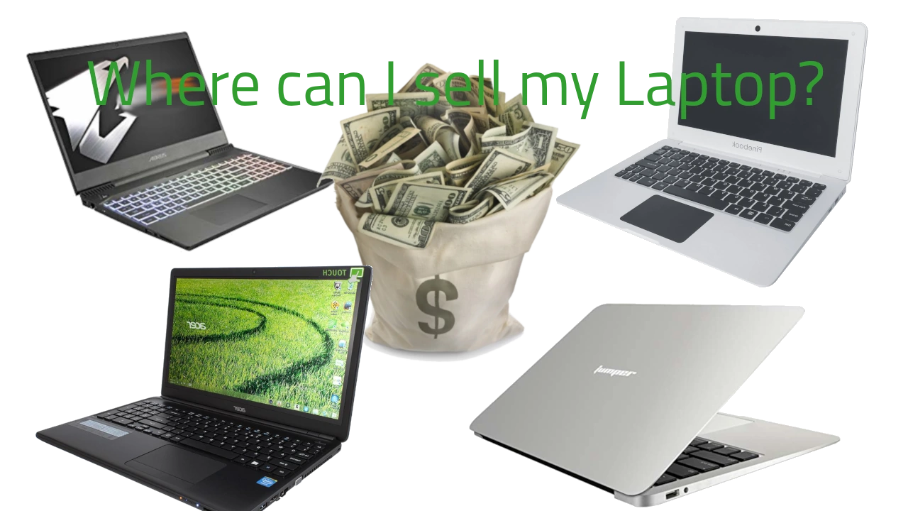 Where Can I Sell My Laptop?